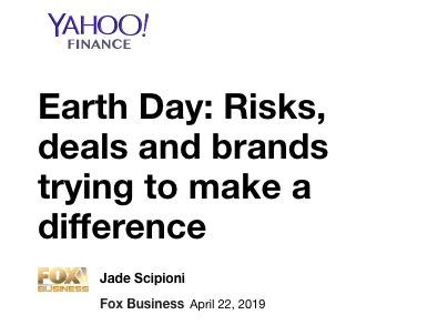 YAHOO! FINANCE — Earth Day: Risks, deals and brands trying to make a difference